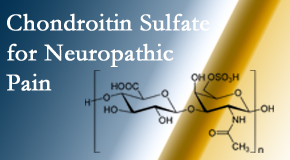 Wilson Family Chiropractic finds chondroitin sulfate to be an effective addition to the relieving care of sciatic nerve related neuropathic pain.
