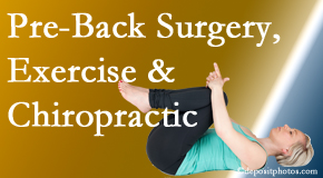 Wilson Family Chiropractic suggests beneficial pre-back surgery chiropractic care and exercise to physically prepare for and possibly avoid back surgery.