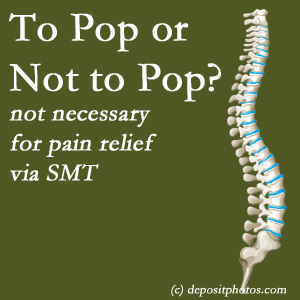 Millville chiropractic spinal manipulation treatment may have a audible pop...or not! SMT is effective either way.